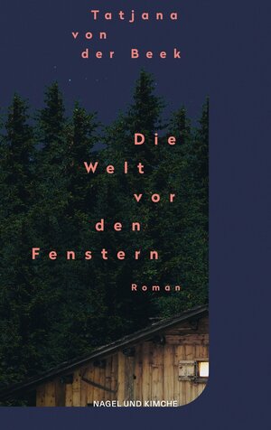 Buchcover Die Welt vor den Fenstern | Tatjana von der Beek | EAN 9783312012930 | ISBN 3-312-01293-7 | ISBN 978-3-312-01293-0