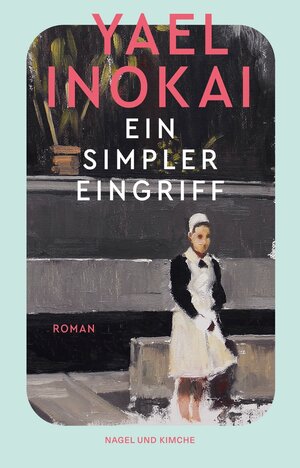 Buchcover Ein simpler Eingriff | Yael Inokai | EAN 9783312013265 | ISBN 3-312-01326-7 | ISBN 978-3-312-01326-5