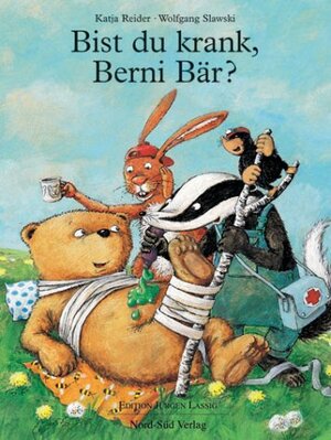 Buchcover Bist du krank, Berni Bär? | Katja Reider | EAN 9783314011177 | ISBN 3-314-01117-2 | ISBN 978-3-314-01117-7