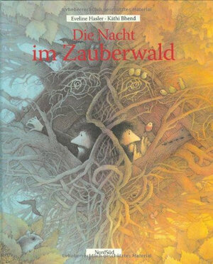 Buchcover Die Nacht im Zauberwald | Eveline Hasler | EAN 9783314014468 | ISBN 3-314-01446-5 | ISBN 978-3-314-01446-8