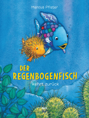 Buchcover Der Regenbogenfisch kehrt zurück | Marcus Pfister | EAN 9783314015045 | ISBN 3-314-01504-6 | ISBN 978-3-314-01504-5