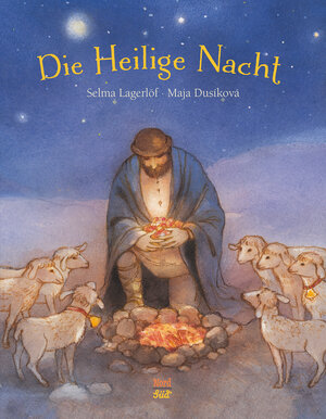 Buchcover Die Heilige Nacht | Selma Lagerlöf | EAN 9783314102578 | ISBN 3-314-10257-7 | ISBN 978-3-314-10257-8