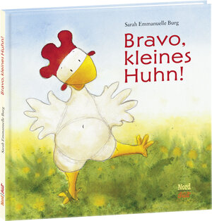 Buchcover Bravo, kleines Huhn! | Sarah Emmanuelle Burg | EAN 9783314102790 | ISBN 3-314-10279-8 | ISBN 978-3-314-10279-0