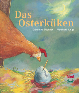 Buchcover Das Osterküken | Géraldine Elschner | EAN 9783314103438 | ISBN 3-314-10343-3 | ISBN 978-3-314-10343-8
