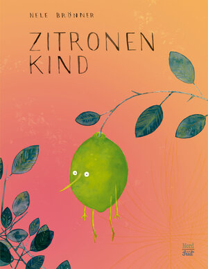 Buchcover Zitronenkind | Nele Brönner | EAN 9783314105241 | ISBN 3-314-10524-X | ISBN 978-3-314-10524-1