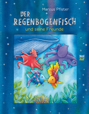 Buchcover Der Regenbogenfisch und seine Freunde | Marcus Pfister | EAN 9783314106125 | ISBN 3-314-10612-2 | ISBN 978-3-314-10612-5