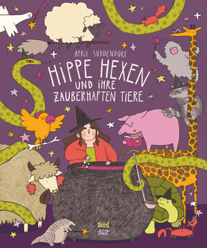 Buchcover Hippe Hexen und ihre zauberhaften Tiere | April Suddendorf | EAN 9783314106583 | ISBN 3-314-10658-0 | ISBN 978-3-314-10658-3