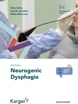 Buchcover Fast Facts: Neurogenic Dysphagia | Aliaa Sabry | EAN 9783318069341 | ISBN 3-318-06934-5 | ISBN 978-3-318-06934-1