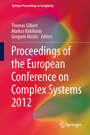 Buchcover Proceedings of the European Conference on Complex Systems 2012  | EAN 9783319003955 | ISBN 3-319-00395-X | ISBN 978-3-319-00395-5