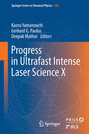 Buchcover Progress in Ultrafast Intense Laser Science | EAN 9783319005201 | ISBN 3-319-00520-0 | ISBN 978-3-319-00520-1