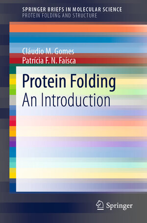 Buchcover Protein Folding | Cláudio M. Gomes | EAN 9783319008813 | ISBN 3-319-00881-1 | ISBN 978-3-319-00881-3