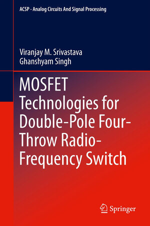 Buchcover MOSFET Technologies for Double-Pole Four-Throw Radio-Frequency Switch | Viranjay M. Srivastava | EAN 9783319011646 | ISBN 3-319-01164-2 | ISBN 978-3-319-01164-6