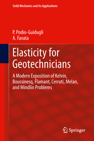 Buchcover Elasticity for Geotechnicians | Paolo Podio-Guidugli | EAN 9783319012575 | ISBN 3-319-01257-6 | ISBN 978-3-319-01257-5