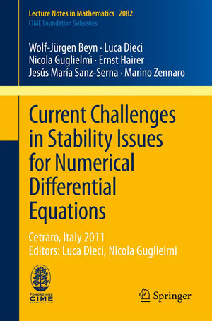Buchcover Current Challenges in Stability Issues for Numerical Differential Equations | Wolf-Jürgen Beyn | EAN 9783319012995 | ISBN 3-319-01299-1 | ISBN 978-3-319-01299-5
