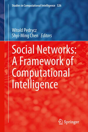 Buchcover Social Networks: A Framework of Computational Intelligence | EAN 9783319029931 | ISBN 3-319-02993-2 | ISBN 978-3-319-02993-1