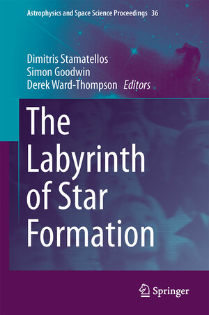 Buchcover The Labyrinth of Star Formation  | EAN 9783319030401 | ISBN 3-319-03040-X | ISBN 978-3-319-03040-1