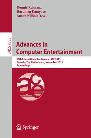 Buchcover Advances in Computer Entertainment | EAN 9783319031606 | ISBN 3-319-03160-0 | ISBN 978-3-319-03160-6