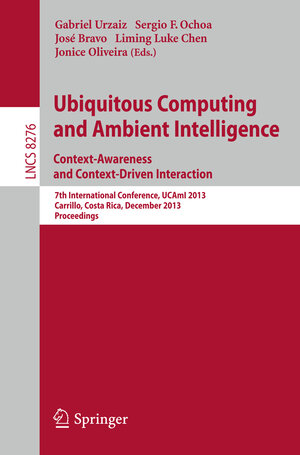 Buchcover Ubiquitous Computing and Ambient Intelligence: Context-Awareness and Context-Driven Interaction | EAN 9783319031750 | ISBN 3-319-03175-9 | ISBN 978-3-319-03175-0