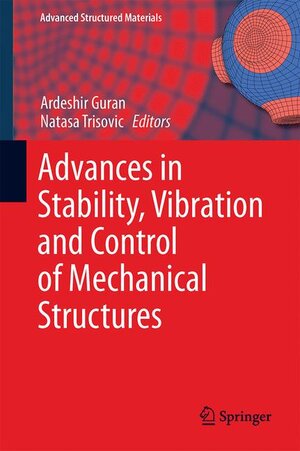 Buchcover Advances in Stability, Vibration and Control of Mechanical Structures | EAN 9783319031798 | ISBN 3-319-03179-1 | ISBN 978-3-319-03179-8