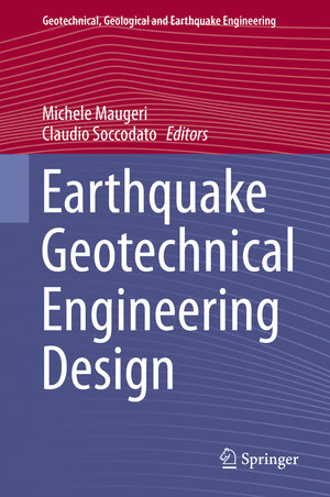 Buchcover Earthquake Geotechnical Engineering Design  | EAN 9783319031811 | ISBN 3-319-03181-3 | ISBN 978-3-319-03181-1