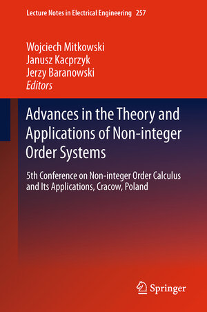 Buchcover Advances in the Theory and Applications of Non-integer Order Systems | EAN 9783319032986 | ISBN 3-319-03298-4 | ISBN 978-3-319-03298-6