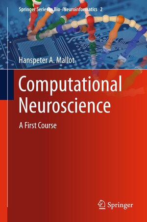 Buchcover Computational Neuroscience | Hanspeter A Mallot | EAN 9783319033068 | ISBN 3-319-03306-9 | ISBN 978-3-319-03306-8