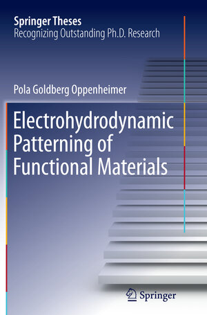 Buchcover Electrohydrodynamic Patterning of Functional Materials | Pola Goldberg Oppenheimer | EAN 9783319033778 | ISBN 3-319-03377-8 | ISBN 978-3-319-03377-8