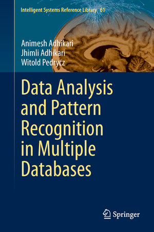 Buchcover Data Analysis and Pattern Recognition in Multiple Databases | Animesh Adhikari | EAN 9783319034102 | ISBN 3-319-03410-3 | ISBN 978-3-319-03410-2