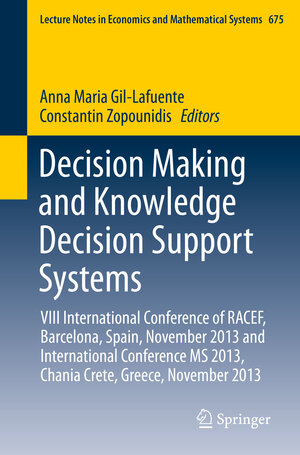 Buchcover Decision Making and Knowledge Decision Support Systems | EAN 9783319039077 | ISBN 3-319-03907-5 | ISBN 978-3-319-03907-7