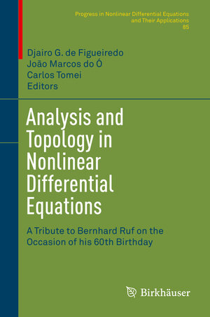 Buchcover Analysis and Topology in Nonlinear Differential Equations | EAN 9783319042145 | ISBN 3-319-04214-9 | ISBN 978-3-319-04214-5