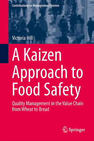 Buchcover A Kaizen Approach to Food Safety | Victoria Hill | EAN 9783319042497 | ISBN 3-319-04249-1 | ISBN 978-3-319-04249-7