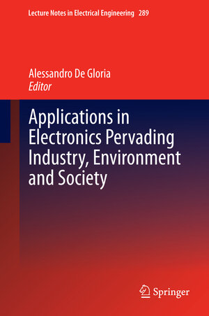 Buchcover Applications in Electronics Pervading Industry, Environment and Society | EAN 9783319043708 | ISBN 3-319-04370-6 | ISBN 978-3-319-04370-8