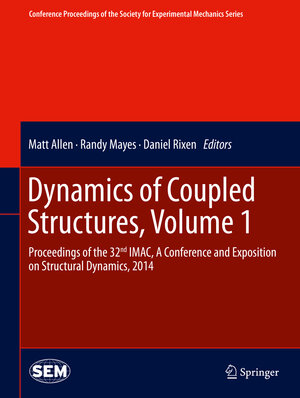 Buchcover Dynamics of Coupled Structures, Volume 1  | EAN 9783319045009 | ISBN 3-319-04500-8 | ISBN 978-3-319-04500-9