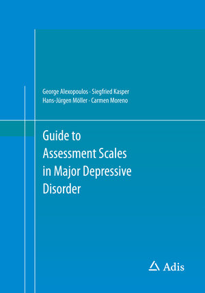 Buchcover Guide to Assessment Scales in Major Depressive Disorder | George Alexopoulos | EAN 9783319046266 | ISBN 3-319-04626-8 | ISBN 978-3-319-04626-6