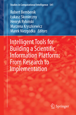 Buchcover Intelligent Tools for Building a Scientific Information Platform: From Research to Implementation | EAN 9783319047133 | ISBN 3-319-04713-2 | ISBN 978-3-319-04713-3