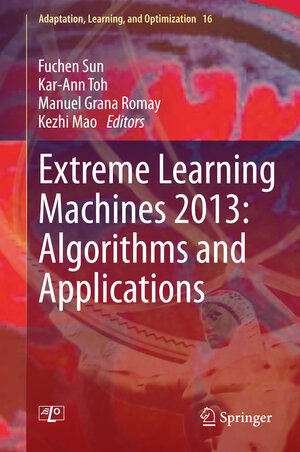 Buchcover Extreme Learning Machines 2013: Algorithms and Applications | EAN 9783319047416 | ISBN 3-319-04741-8 | ISBN 978-3-319-04741-6
