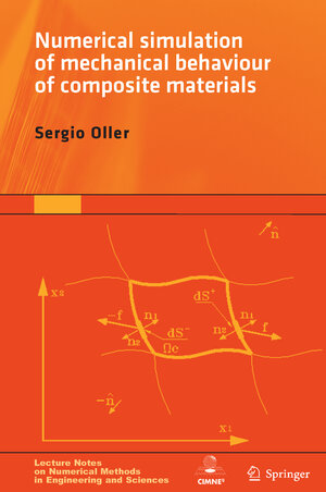 Buchcover Numerical Simulation of Mechanical Behavior of Composite Materials | Sergio Oller | EAN 9783319049335 | ISBN 3-319-04933-X | ISBN 978-3-319-04933-5