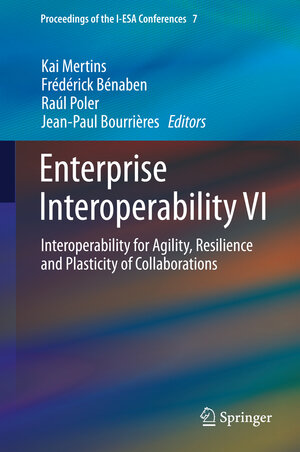 Buchcover Enterprise Interoperability VI  | EAN 9783319049472 | ISBN 3-319-04947-X | ISBN 978-3-319-04947-2