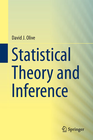 Buchcover Statistical Theory and Inference | David J. Olive | EAN 9783319049717 | ISBN 3-319-04971-2 | ISBN 978-3-319-04971-7