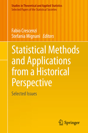 Buchcover Statistical Methods and Applications from a Historical Perspective | EAN 9783319055510 | ISBN 3-319-05551-8 | ISBN 978-3-319-05551-0