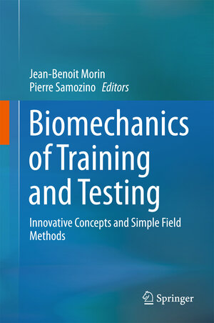 Buchcover Biomechanics of Training and Testing  | EAN 9783319056333 | ISBN 3-319-05633-6 | ISBN 978-3-319-05633-3