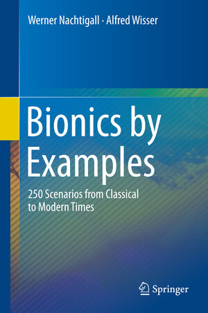 Buchcover Bionics by Examples | Werner Nachtigall | EAN 9783319058573 | ISBN 3-319-05857-6 | ISBN 978-3-319-05857-3