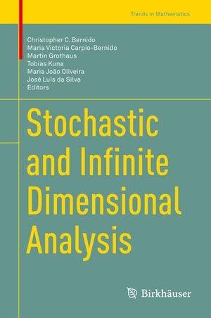Buchcover Stochastic and Infinite Dimensional Analysis  | EAN 9783319072456 | ISBN 3-319-07245-5 | ISBN 978-3-319-07245-6