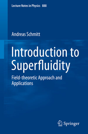 Buchcover Introduction to Superfluidity | Andreas Schmitt | EAN 9783319079462 | ISBN 3-319-07946-8 | ISBN 978-3-319-07946-2