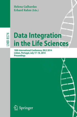Buchcover Data Integration in the Life Sciences | EAN 9783319085890 | ISBN 3-319-08589-1 | ISBN 978-3-319-08589-0