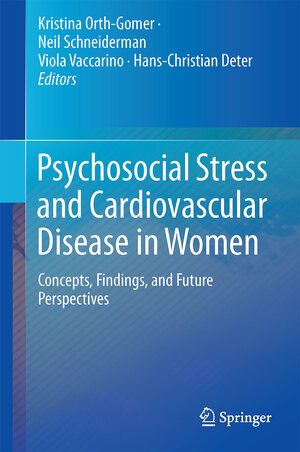 Buchcover Psychosocial Stress and Cardiovascular Disease in Women  | EAN 9783319092409 | ISBN 3-319-09240-5 | ISBN 978-3-319-09240-9