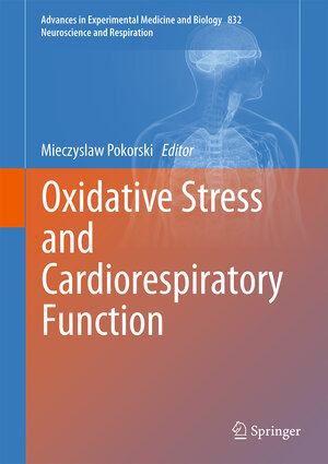 Buchcover Oxidative Stress and Cardiorespiratory Function  | EAN 9783319097213 | ISBN 3-319-09721-0 | ISBN 978-3-319-09721-3