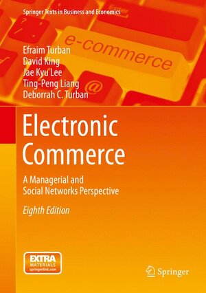Buchcover Electronic Commerce | Efraim Turban | EAN 9783319100906 | ISBN 3-319-10090-4 | ISBN 978-3-319-10090-6