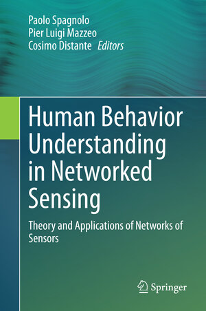 Buchcover Human Behavior Understanding in Networked Sensing | EAN 9783319108070 | ISBN 3-319-10807-7 | ISBN 978-3-319-10807-0
