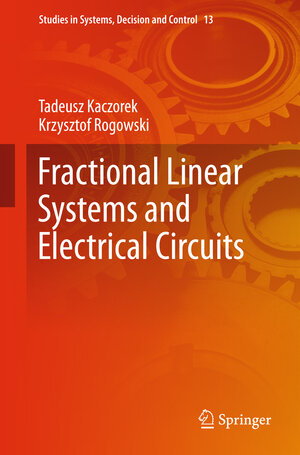 Buchcover Fractional Linear Systems and Electrical Circuits | Tadeusz Kaczorek | EAN 9783319113609 | ISBN 3-319-11360-7 | ISBN 978-3-319-11360-9